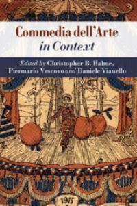 Book Cover for Commedia Dell'arte in Context by Christopher B. Balme, Piermario Vescovo, Daniele Vianello