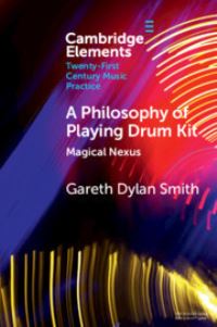 Book Cover for A Philosophy of Playing Drum Kit by Gareth Dylan Smith