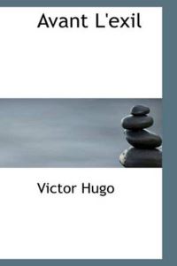 Book Cover for Avant L'Exil by Victor Hugo