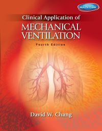 Book Cover for Clinical Application of Mechanical Ventilation by David Chang