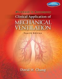 Book Cover for Workbook for Chang's Clinical Application of Mechanical Ventilation, 4th by David Chang