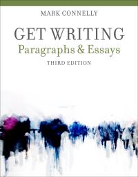 Book Cover for Get Writing. Paragraphs and Essays by Mark Connelly