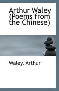 Book Cover for Arthur Waley by Waley Arthur