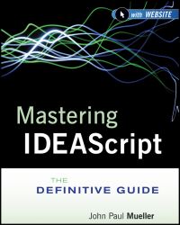 Book Cover for Mastering IDEAScript by John Mueller