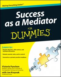 Book Cover for Success as a Mediator for Dummies by Victoria Pynchon, Joe Kraynak