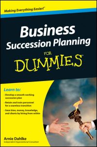 Book Cover for Business Succession Planning for Dummies by Arnie Dahlke