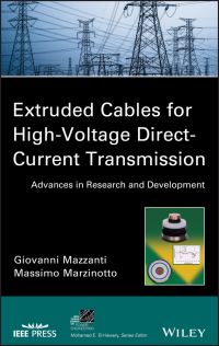 Book Cover for Extruded Cable for High-Voltage Direct-Current Transmission by Giovanni Mazzanti, Massimo Marzinotto