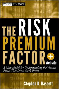 Book Cover for The Risk Premium Factor by Stephen D. Hassett