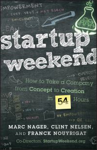Book Cover for Startup Weekend by Marc Nager, Clint Nelsen, Franck Nouyrigat