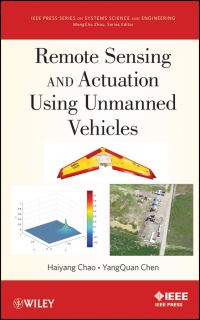 Book Cover for Remote Sensing and Actuation Using Unmanned Vehicles by Haiyang Chao, YangQuan Chen