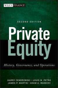 Book Cover for Private Equity by Harry Cendrowski, Louis W. Petro, James P. Martin, Adam A. Wadecki