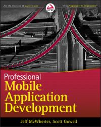 Book Cover for Professional Mobile Application Development by Jeff McWherter, Scott Gowell, David Smith, Lauren Colton, Ameila MarschallMiller, Adam Ryder