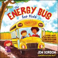 Book Cover for The Energy Bus for Kids by Jon Gordon