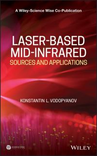 Book Cover for Laser-Based Mid-Infrared Sources and Applications by Konstantin L Vodopyanov