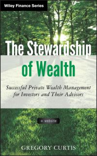Book Cover for The Stewardship of Wealth by Gregory Curtis