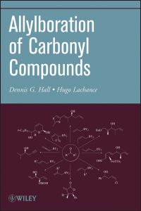Book Cover for Allylboration of Carbonyl Compounds by Dennis G Hall, Hugo Lachance