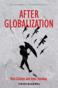 Book Cover for After Globalization by Eric M Cazdyn, Imre Szeman