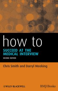 Book Cover for How to Succeed at the Medical Interview by Chris Smith, Darryl Meeking