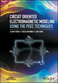 Book Cover for Circuit Oriented Electromagnetic Modeling Using the PEEC Techniques by A E Ruehli, Giulio Antonini, Lijun Jiang