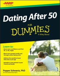 Book Cover for Dating After 50 for Dummies by Pepper Schwartz, American Association of Retired Persons