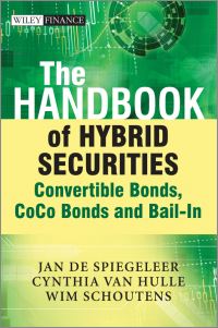 Book Cover for The Handbook of Hybrid Securities by Jan de Spiegeleer, Wim Schoutens, Cynthia van Hulle