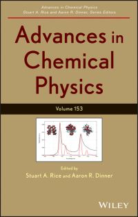 Book Cover for Advances in Chemical Physics, Volume 153 by Stuart A Rice, Aaron R Dinner