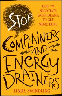 Book Cover for Stop Complainers and Energy Drainers by Linda Byars Swindling