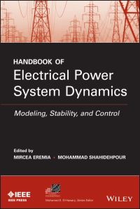 Book Cover for Handbook of Electrical Power System Dynamics by Mircea Eremia, M Shahidehpour
