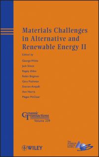 Book Cover for Materials Challenges in Alternative and Renewable Energy II by Materials Challenges in Alternative and Renewable Energy Conference, George G Wicks, American Ceramic Society