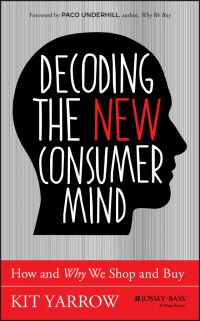 Book Cover for Decoding the New Consumer Mind by Kit Yarrow