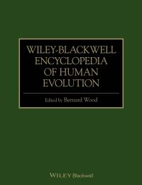 Book Cover for Wiley-Blackwell Encyclopedia of Human Evolution by Bernard A Wood