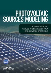 Book Cover for Photovoltaic Sources Modeling by Giovanni Petrone, Carlos Andrés RamosPaja, Giovanni Spagnuolo