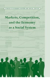 Book Cover for Markets, Competition, and the Economy as a Social System by Frederic S Lee