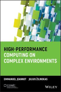 Book Cover for High-Performance Computing on Complex Environments by Emmanuel Jeannot, J Zilinskas