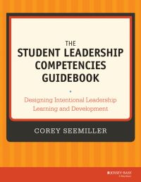 Book Cover for The Student Leadership Competencies Guidebook by Corey Seemiller