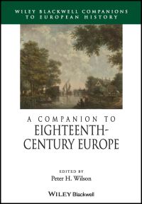 Book Cover for A Companion to Eighteenth-Century Europe by Peter H Wilson