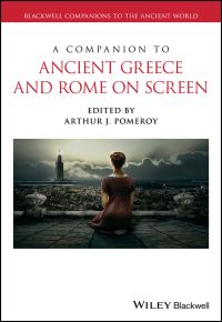 Book Cover for A Companion to Ancient Greece and Rome on Screen by Arthur John Pomeroy