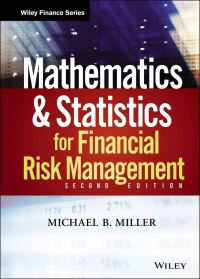 Book Cover for Mathematics and Statistics for Financial Risk Management by Michael B. Miller