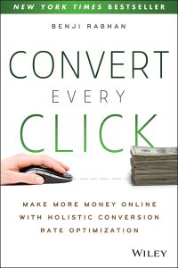 Book Cover for Convert Every Click by Benji Rabhan
