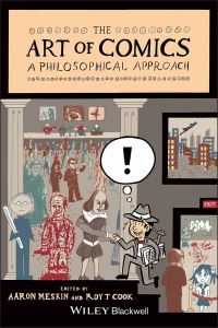Book Cover for The Art of Comics by Aaron Meskin, Roy T Cook