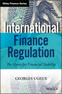 Book Cover for International Finance Regulation by Georges Ugeux