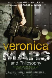 Book Cover for Veronica Mars and Philosophy by George A Dunn