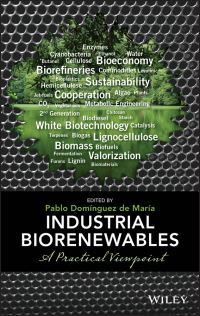 Book Cover for Industrial Biorenewables by Pablo Domínguez de María