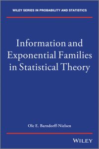 Book Cover for Information and Exponential Families in Statistical Theory by O. E. Barndorff-Nielsen