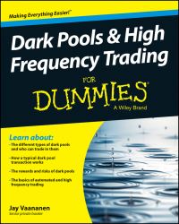 Book Cover for Dark Pools & High Frequency Trading for Dummies by Jay Vaananen