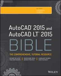 Book Cover for AutoCAD 2015 and AutoCAD LT 2015 Bible by Ellen Finkelstein, Lee Ambrosius