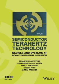 Book Cover for Semiconductor Terahertz Technology by Guillermo Carpintero, Luis Enrique Garcîa Muñoz, Hans Hartnagel, Sascha Preu, Antti V Räisänen