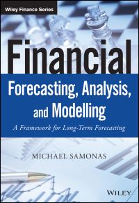 Book Cover for Financial Forecasting, Analysis, and Modelling by Michael Samonas