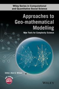 Book Cover for Approaches to Geo-Mathematical Modelling by A G Wilson