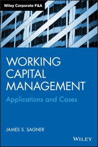 Book Cover for Working Capital Management by James S. Sagner